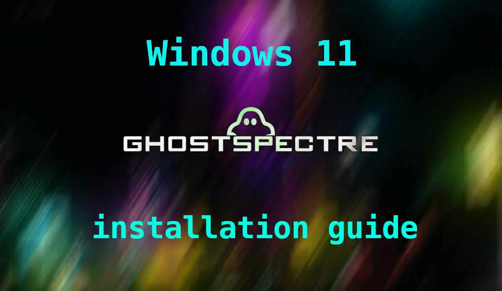 Cara Install Windows 11, Ghost Spectre, 64-bit