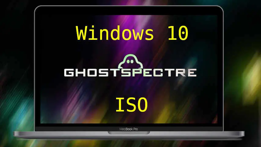 windows 10 ghost-spectre iso