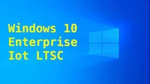Windows 10 LTSC